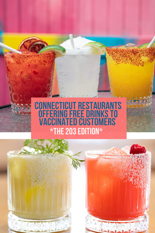 Connecticut Restaurants Offering FREE Drinks For Vaccination #CTDrinksOnUs